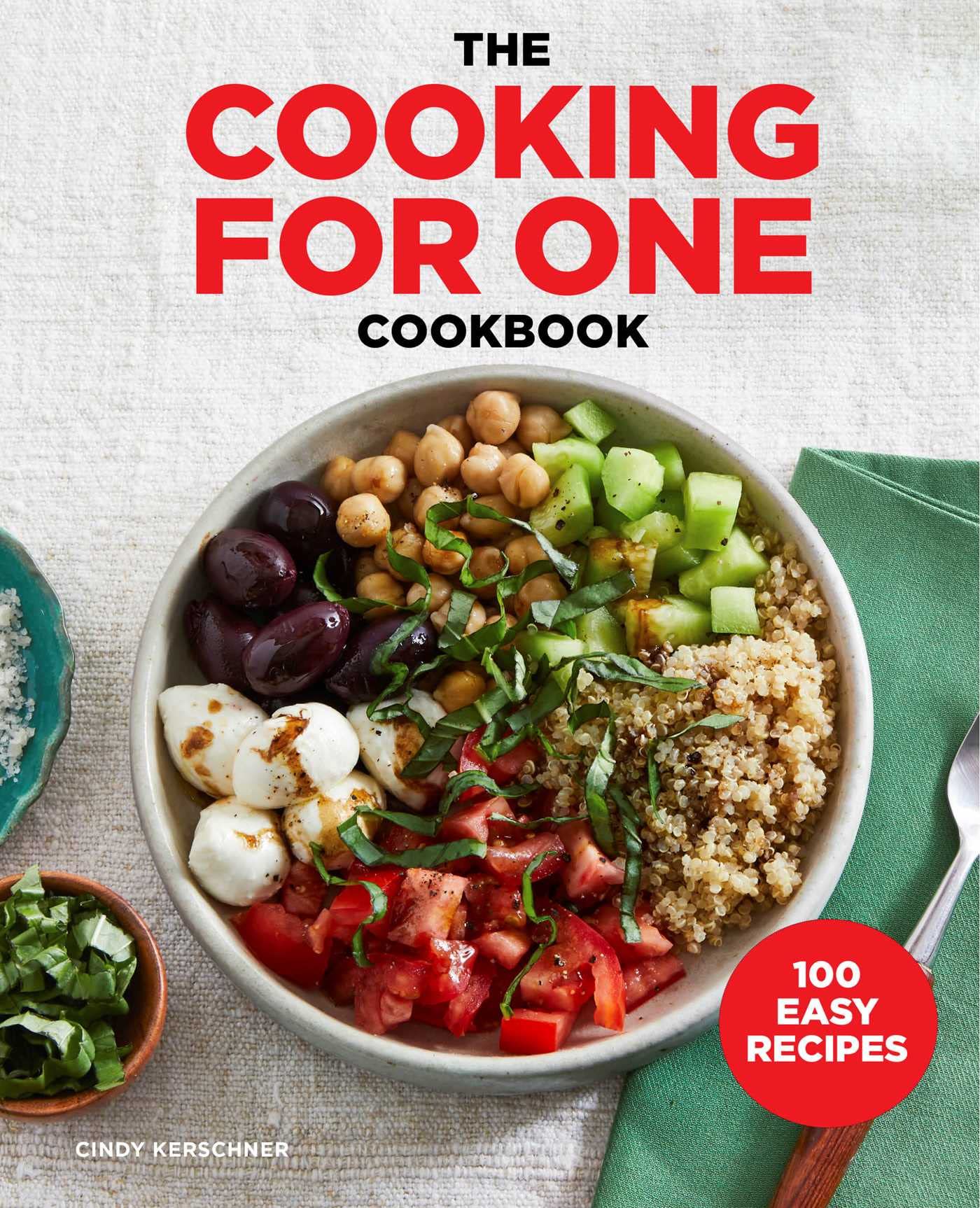 Book Cover The Cooking for One Cookbook: 100 Easy Recipes
