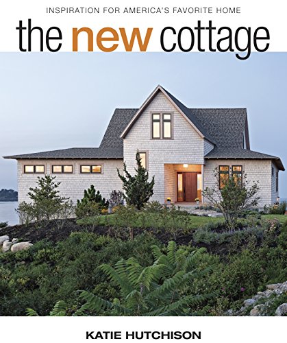 Book Cover The New Cottage: Inspiration for America's Favorite Home