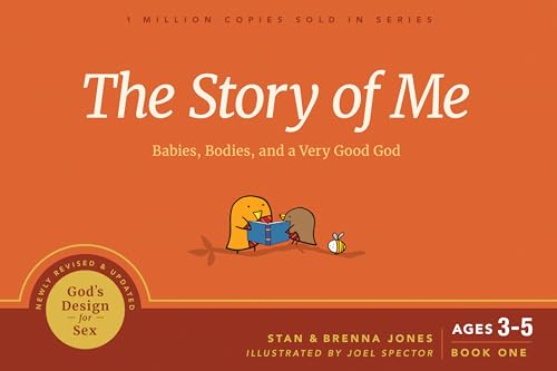 Book Cover The Story of Me: Babies, Bodies, and a Very Good God (God's Design for Sex)