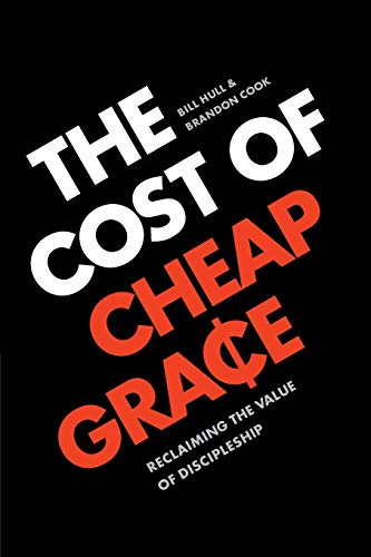 Book Cover The Cost of Cheap Grace: Reclaiming the Value of Discipleship