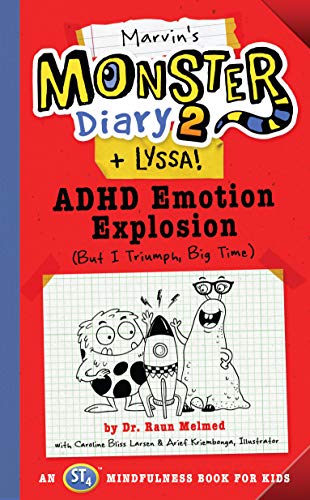 Book Cover Marvin's Monster Diary 2 (+ Lyssa), Volume 4: ADHD Emotion Explosion (But I Triumph, Big Time), an St4 Mindfulness Book for Kids (Monster Diaries)