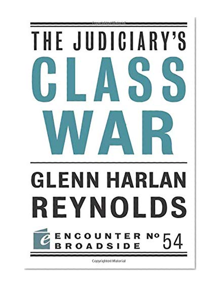 Book Cover The Judiciary's Class War (Encounter Broadsides)