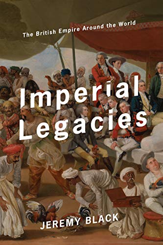 Book Cover Imperial Legacies: The British Empire Around the World