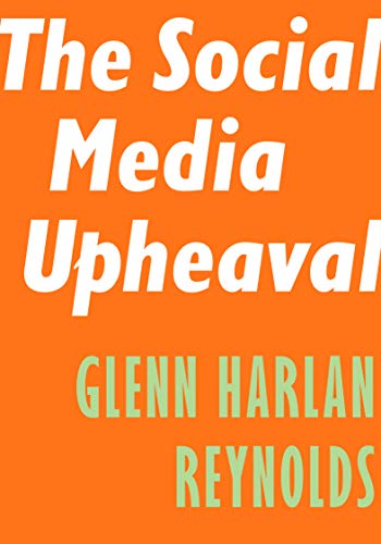 Book Cover The Social Media Upheaval (Encounter Intelligence, 5)