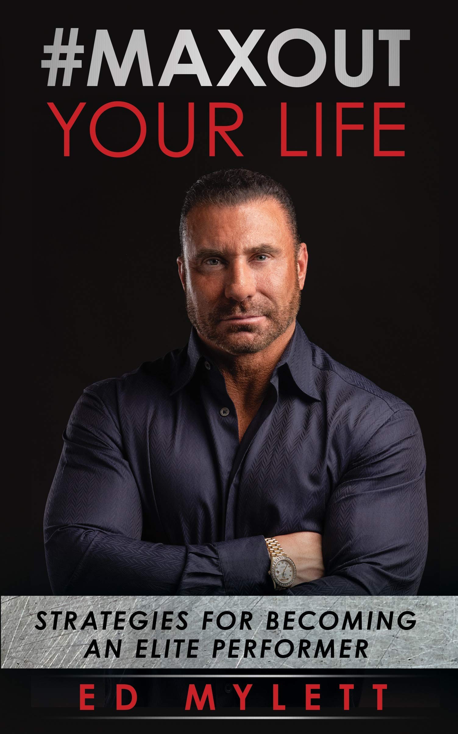 Book Cover #Max Out Your Life: Strategies for Becoming an Elite Performer