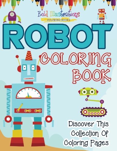 Book Cover Robot Coloring Book! Discover This Collection Of Coloring Pages
