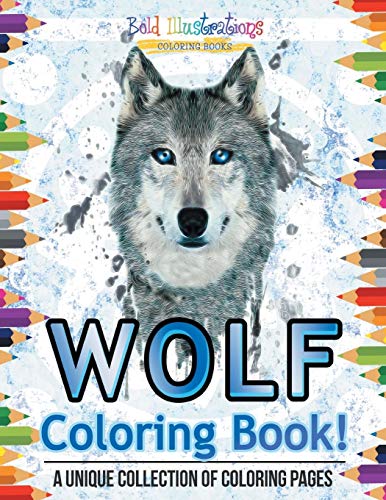 Book Cover Wolf Coloring Book! A Unique Collection Of Coloring Pages