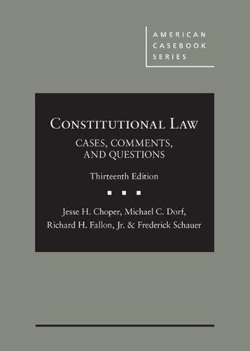 Book Cover Constitutional Law: Cases, Comments, and Questions (American Casebook Series)