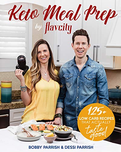 Book Cover Keto Meal Prep by FlavCity: 125+ Low Carb Recipes That Actually Taste Good (Keto Cookbook, Keto Diet Recipes, Keto Foods, Keto Dinner Ideas) (FlavCity)