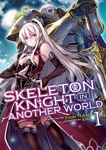 Book Cover Skeleton Knight in Another World (Light Novel) Vol. 1