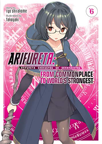 Book Cover Arifureta: From Commonplace to World's Strongest (Light Novel) Vol. 6