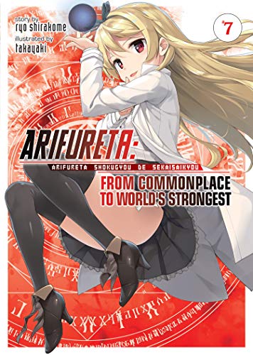 Book Cover Arifureta: From Commonplace to World's Strongest (Light Novel) Vol. 7