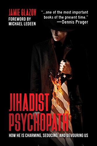 Book Cover Jihadist Psychopath: How He Is Charming, Seducing, and Devouring Us