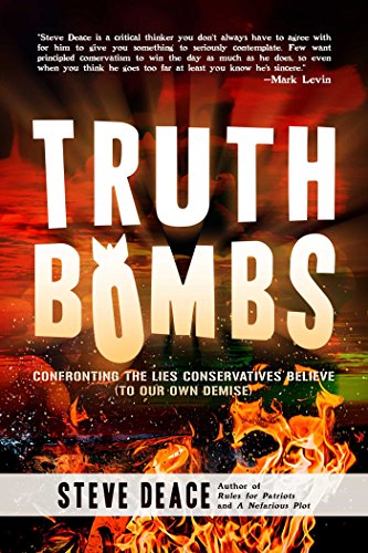 Book Cover Truth Bombs: Confronting the Lies Conservatives Believe (To Our Own Demise)