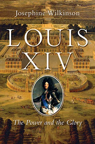 Book Cover Louis XIV: The Power and the Glory