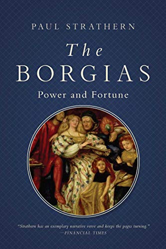 Book Cover The Borgias: Power and Fortune (Italian Histories)