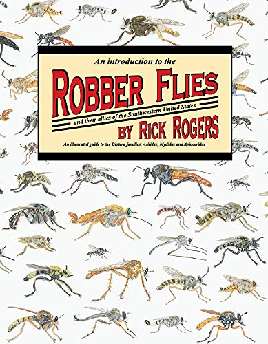 Book Cover An Introduction to Robber Flies and Their Allies: An Illustrated Guide to the Diptera Families Asilidae Mydidae & Apioceridae (1)