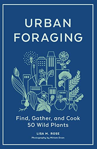 Book Cover Urban Foraging: Find, Gather and Cook 50 Wild Plants