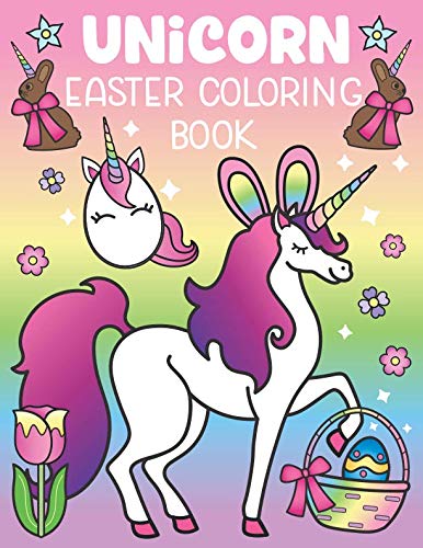 Book Cover Unicorn Easter Coloring Book: A Magical Easter Unicorn Activity for All Ages! Includes Funny Easter Quotes and 30 Cute Coloring Pages