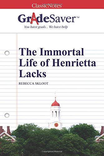 Book Cover GradeSaver (TM) ClassicNotes: The Immortal Life of Henrietta Lacks