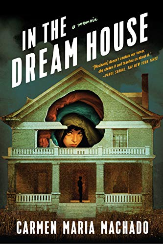 Book Cover In the Dream House: A Memoir