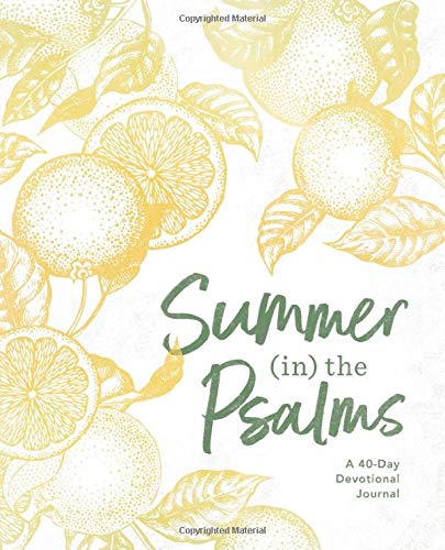 Book Cover Summer (in) the Psalms: A 40-Day Devotional Journal