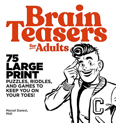 Book Cover Brain Teasers for Adults: 75 Large Print Puzzles, Riddles, and Games to Keep You on Your Toes