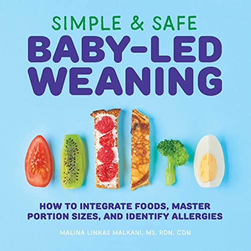 Book Cover Simple & Safe Baby-Led Weaning: How to Integrate Foods, Master Portion Sizes, and Identify Allergies
