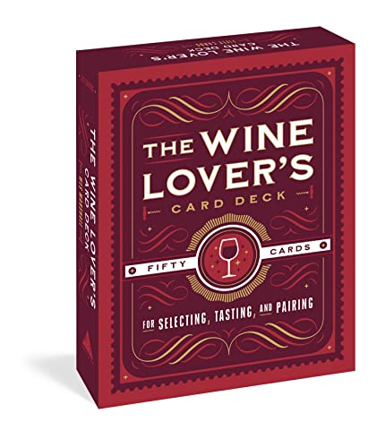 Book Cover The Wine Lover's Card Deck: 50 Cards for Selecting, Tasting, and Pairing
