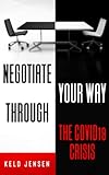 Negotiate Your Way Through a Crisis