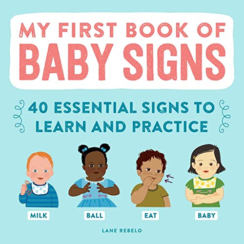 Book Cover My First Book of Baby Signs: 40 Essential Signs to Learn and Practice