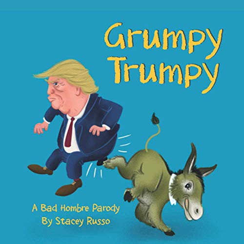 Book Cover Grumpy Trumpy: A Bad Hombre Parody