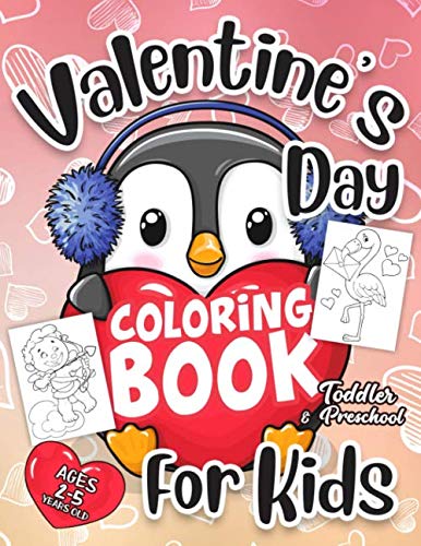 Book Cover Valentine's Day Coloring Book for Kids: A Very Cute Coloring Book for Little Girls and Boys with Valentine Day Animal Theme Such as Lovely Bear, Rabbit, Penguin, Dog, Cat, and More!