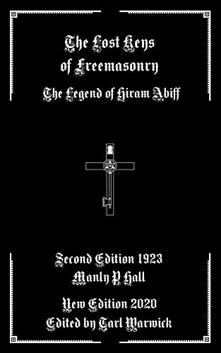 Book Cover The Lost Keys of Freemasonry: The Legend of Hiram Abiff