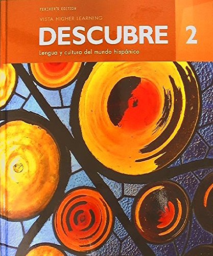 Book Cover Descubre 2 Lengua y Cultura Del Mundo Hispanico Teacher's Edition, 9781680043273, Copyright 2017