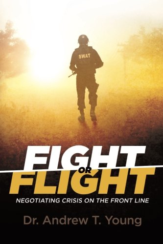 Book Cover Fight or Flight: Negotiating Crisis on The Front Line