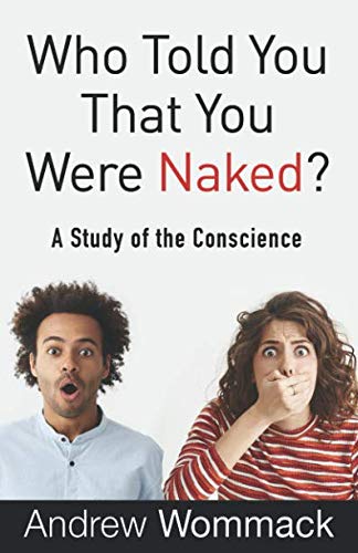 Book Cover Who Told You That You Were Naked?: A Study of the Conscience