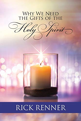 Book Cover Why We Need the Gifts of the Holy Spirit