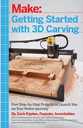 Book Cover Getting Started with 3D Carving: Five Step-by-Step Projects to Launch You on Your Maker Journey