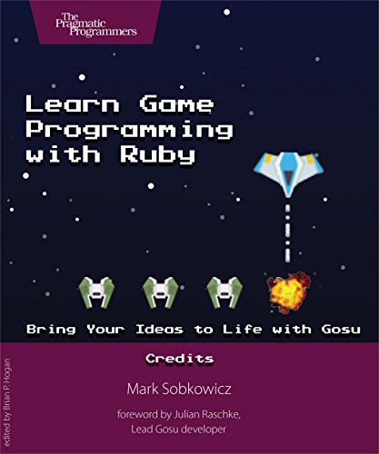 Book Cover Learn Game Programming with Ruby: Bring Your Ideas to Life with Gosu