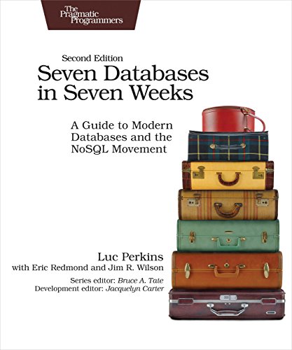 Book Cover Seven Databases in Seven Weeks: A Guide to Modern Databases and the NoSQL Movement