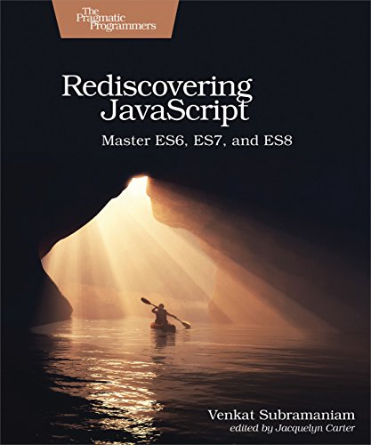 Book Cover Rediscovering JavaScript: Master ES6, ES7, and ES8