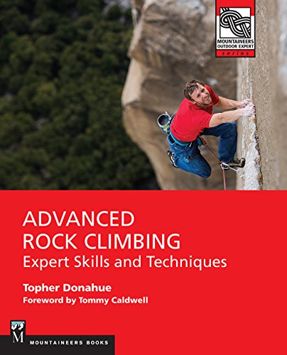 Book Cover Advanced Rock Climbing: Expert Skills and Techniques (Mountaineers Outdoor Experts)