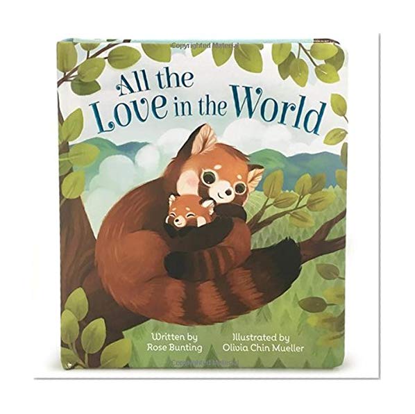 Book Cover All the Love in the World: Children's Board Book (Love You Always)