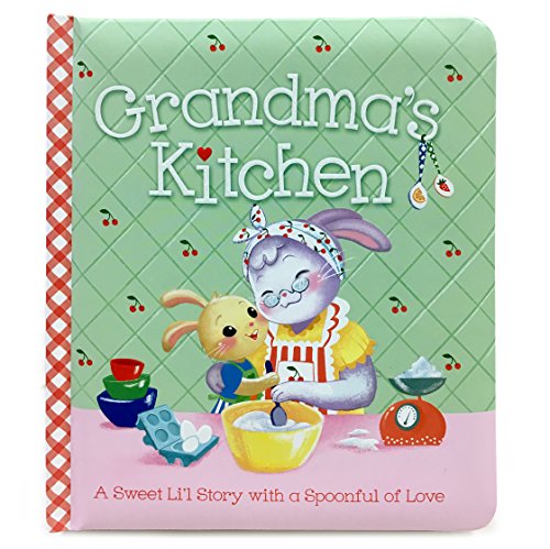 Book Cover Grandma's Kitchen: Children's Board Book (Love You Always)