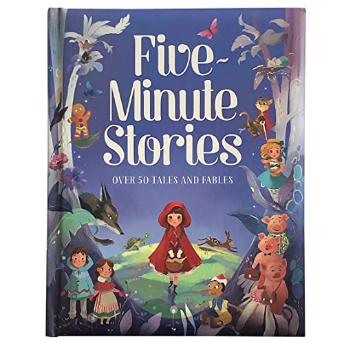 Book Cover Five-Minute Stories - Over 50 Tales and Fables: Short Nursery Rhymes, Fairy Tales, and Bedtime Collections for Children