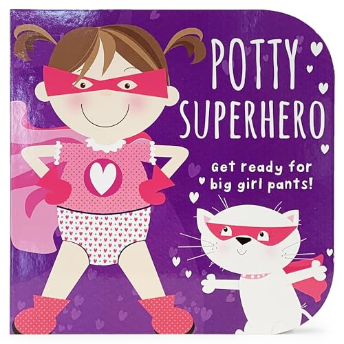 Book Cover Potty Superhero: Get Ready for Big Girl Pants!