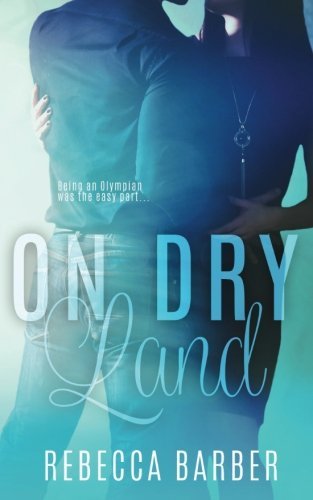 Book Cover On Dry Land (Swimming Upstream Series)