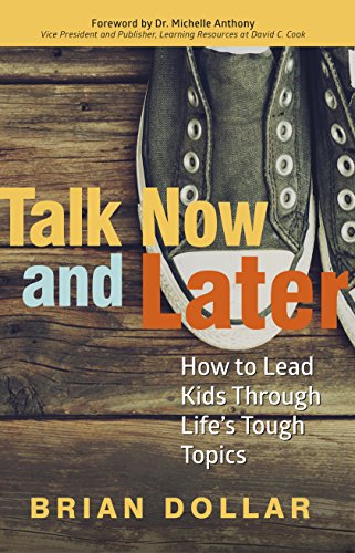 Book Cover Talk Now and Later: How to Lead Kids Through Life's Tough Topics