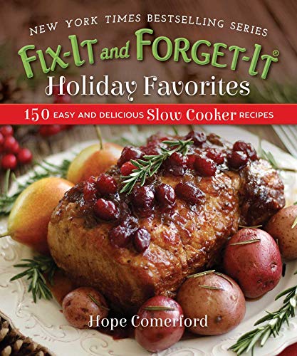 Book Cover Fix-It and Forget-It Holiday Favorites: 150 Easy and Delicious Slow Cooker Recipes